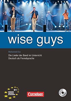 Wise Guys - Die Lieder der Band im Unterricht - Deutsch als Fremdsprache - B1+