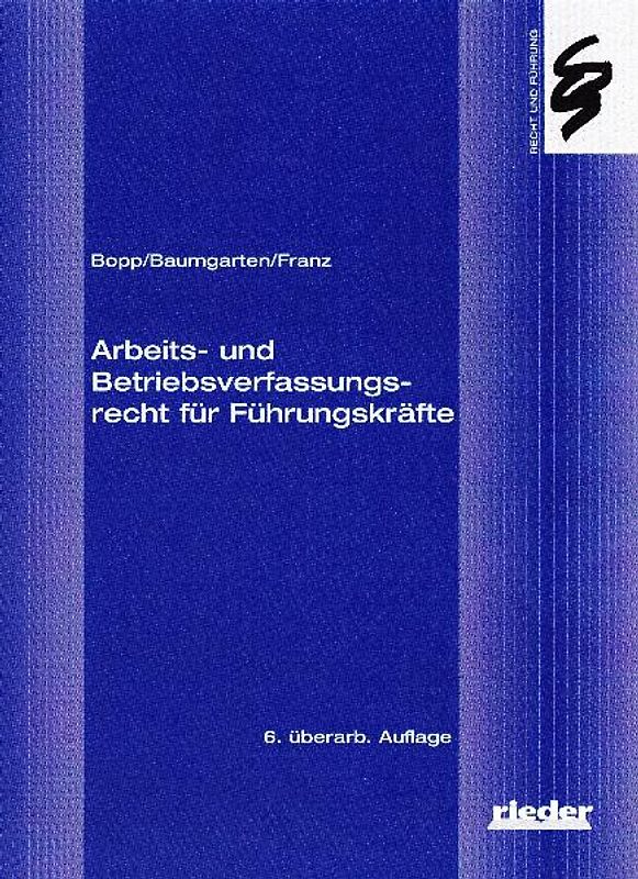 Arbeits- und Betriebsverfassungsrecht für Führungskräfte