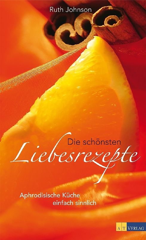 Die schönsten Liebesrezepte