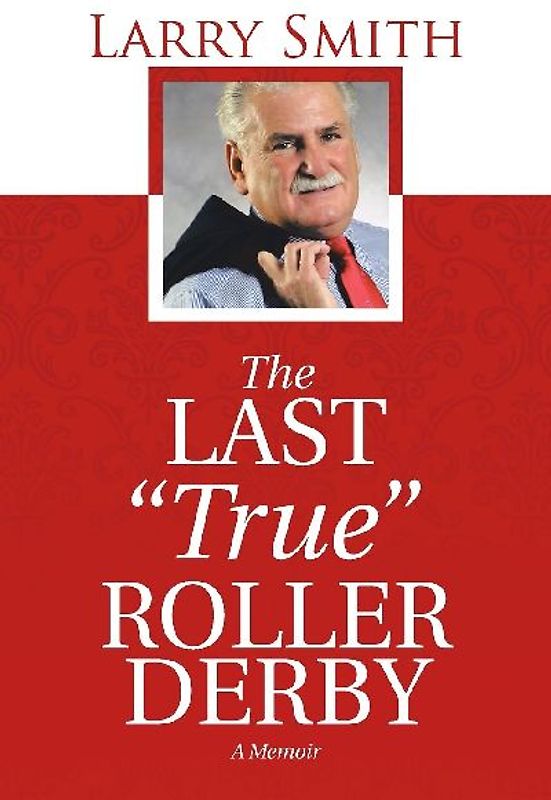 The Last "True" Roller Derby