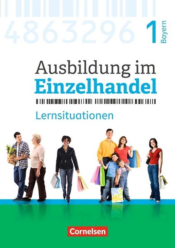 Ausbildung im Einzelhandel - Ausgabe 2017 - Bayern - 1. Ausbildungsjahr