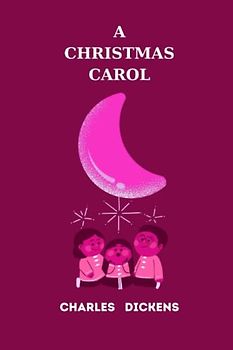a christmas carol by charles dickens