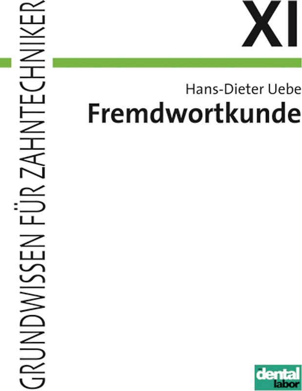 Fremdwortkunde für Zahntechnikerklassen