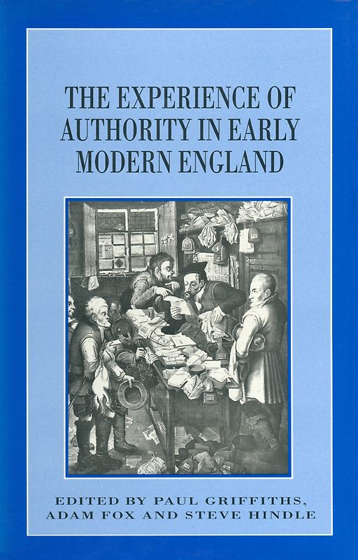 The Experience of Authority in Early Modern England