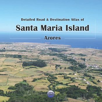 Detailed Road & Destination Atlas of Santa Maria Island, Azores