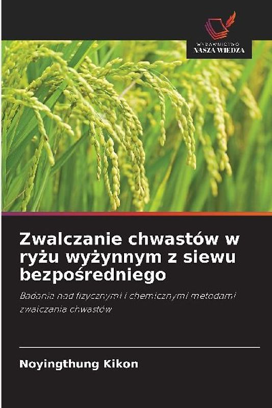 Zwalczanie chwastów w ry¿u wy¿ynnym z siewu bezpo¿redniego