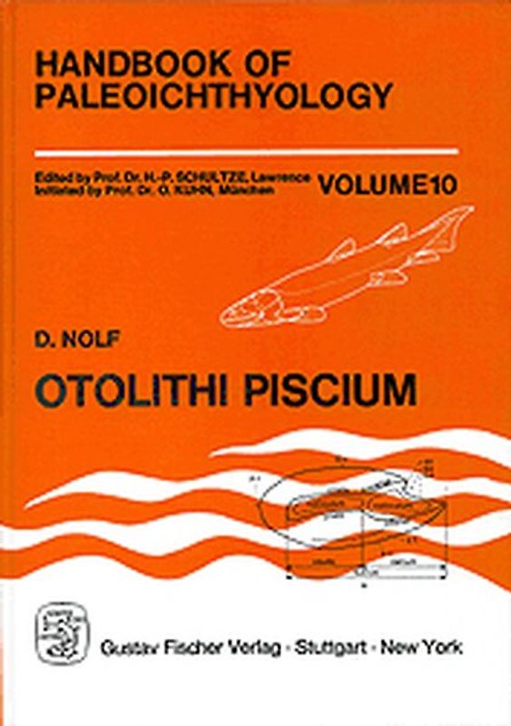 Handbook of Paleoichthyology / Otolithi Piscium