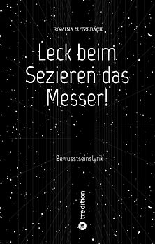 Leck beim Sezieren das Messer!