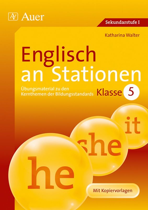 Englisch an Stationen 5. Übungsmaterial zu den Kernthemen der Bildungsstandards, Klasse 5