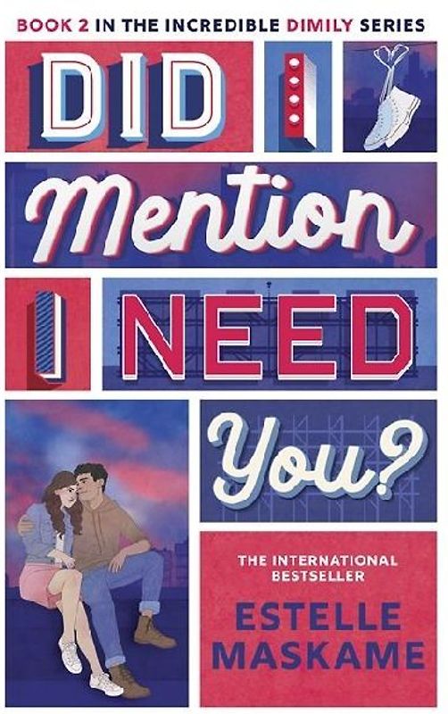 Did I Mention I Need You? (The DIMILY Series)