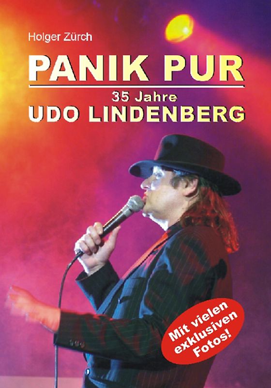 Panik pur - 35 Jahre Udo Lindenberg. Die Bilanz