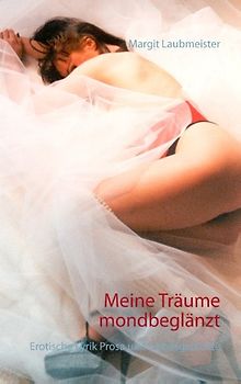 Meine Träume mondbeglänzt