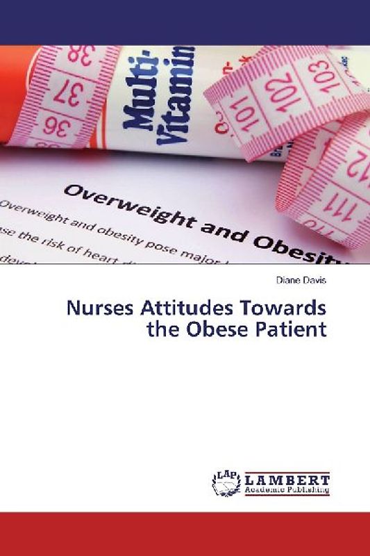 Nurses Attitudes Towards the Obese Patient