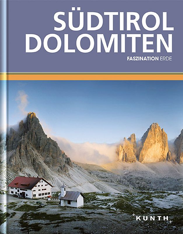 KUNTH Faszination Erde, Südtirol / Dolomiten