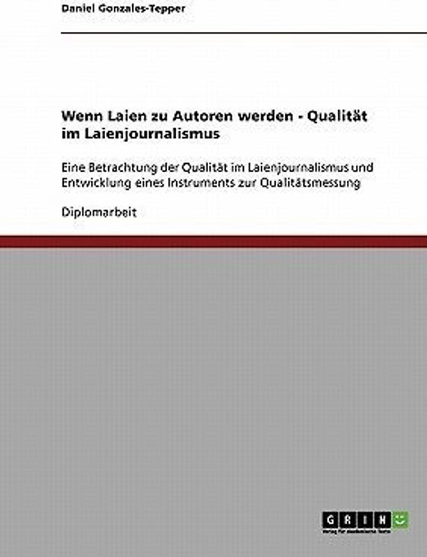 Wenn Laien zu Autoren werden - Qualität im Laienjournalismus