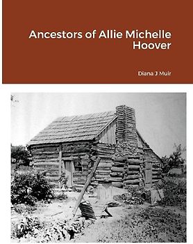 Ancestors of Allie Michelle Hoover