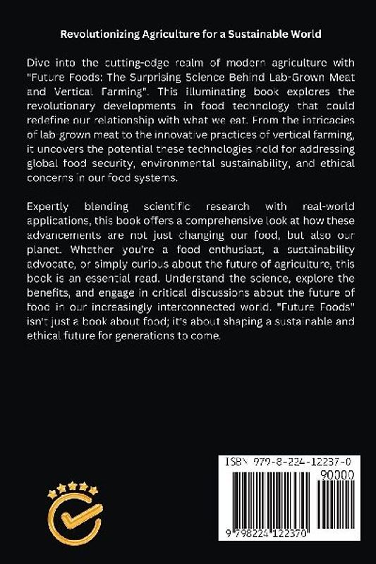 Future Foods - The Surprising Science Behind Lab-Grown Meat and Vertical Farming