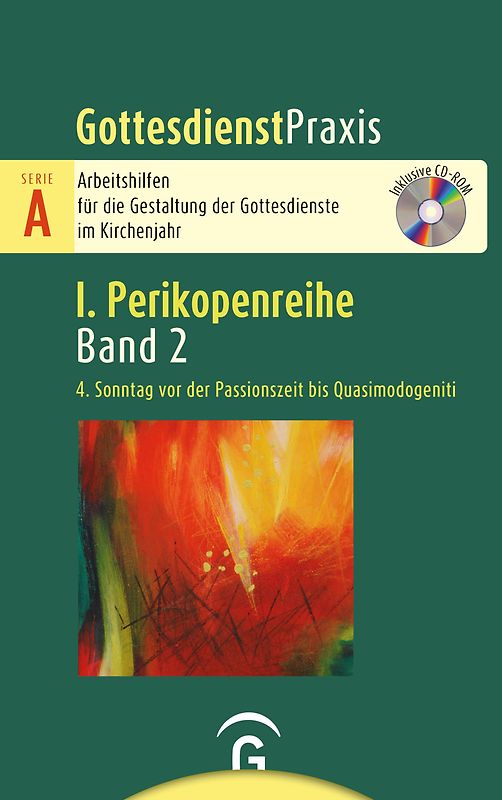 Gottesdienstpraxis Serie A, Perikopenreihe I / 4. Sonntag vor der Passionszeit bis Quasimodogeniti