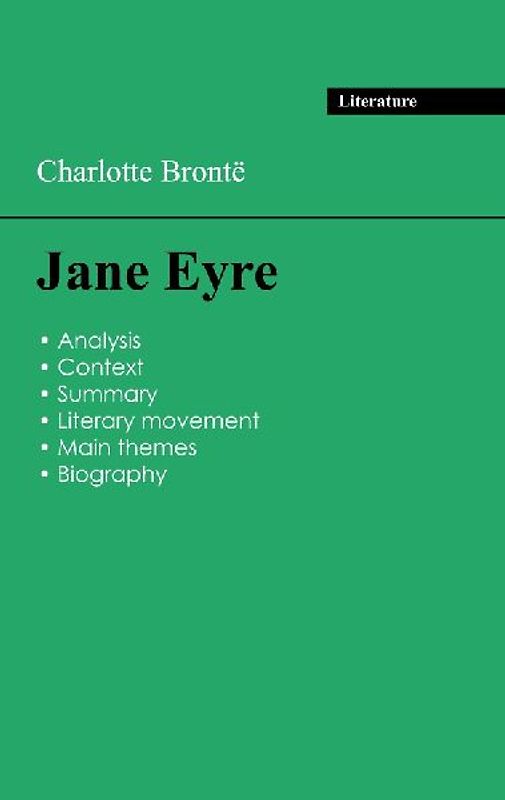Succeed all your 2024 exams: Analysis of the novel of Charlotte Brontë's Jane Eyre