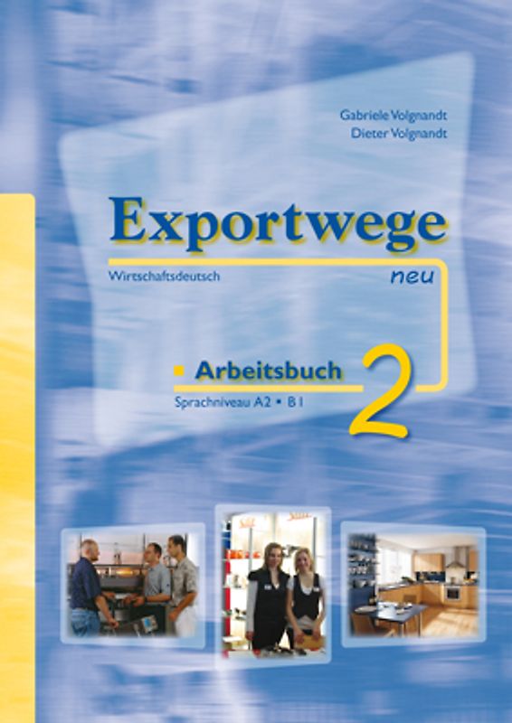 Exportwege neu 2 - Arbeitsbuch