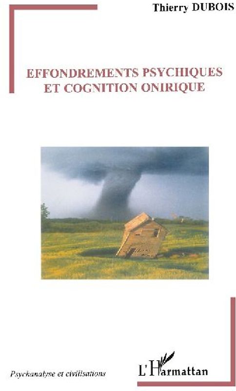 Effondrements psychiques et cognition onirique