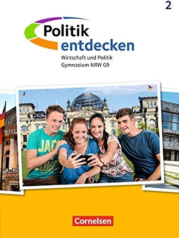 Politik entdecken - Gymnasium Nordrhein-Westfalen - Ausgabe ab 2019 - Band 2