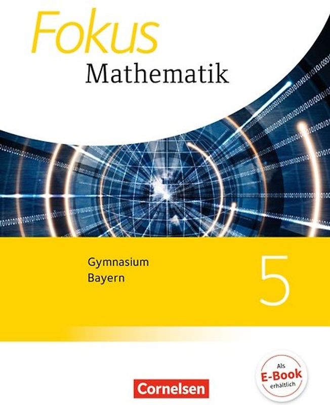 Fokus Mathematik - Bayern - Ausgabe 2017 - 5. Jahrgangsstufe