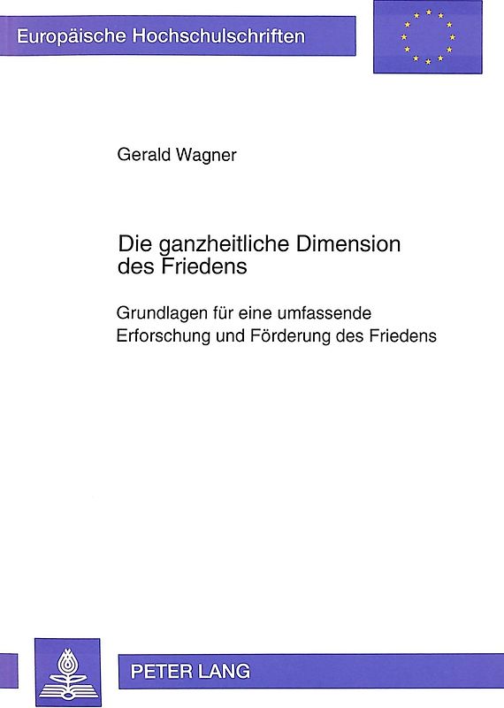 Die ganzheitliche Dimension des Friedens