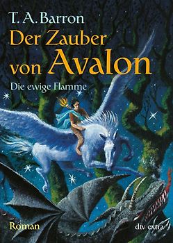 Der Zauber von Avalon III Die ewige Flamme