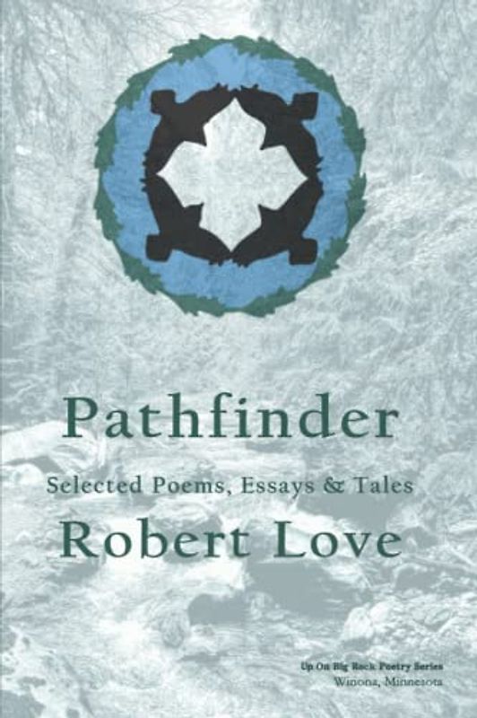 Pathfinder: Selected Poems, Essays & Tales