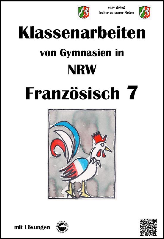 Französisch 7 (À plus) - Klassenarbeiten von Gymnasien in NRW - mit Lösungen