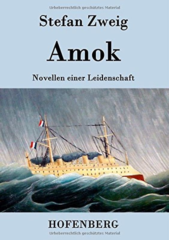 Amok: Novellen einer Leidenschaft - Stefan Zweig