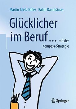 Glücklicher im Beruf ...