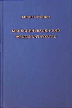 Menschenfragen und Weltenantworten