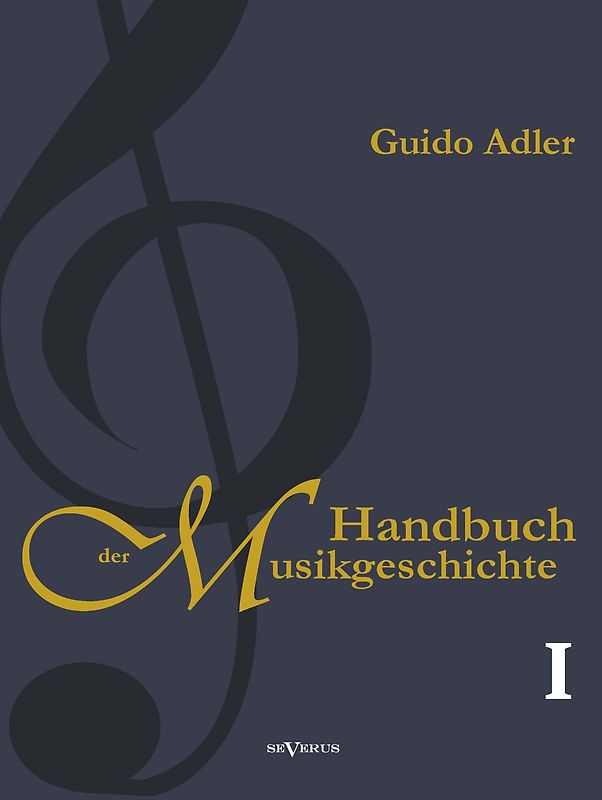 Handbuch der Musikgeschichte, Bd. 1