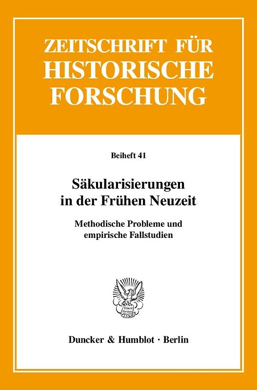 Säkularisierungen in der Frühen Neuzeit.