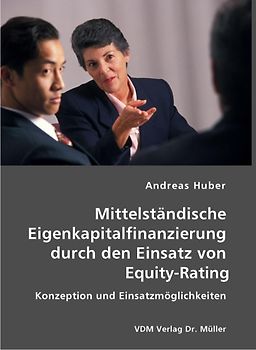 Mittelständische Eigenkapitalfinanzierung durch den Einsatz von Equity-Rating