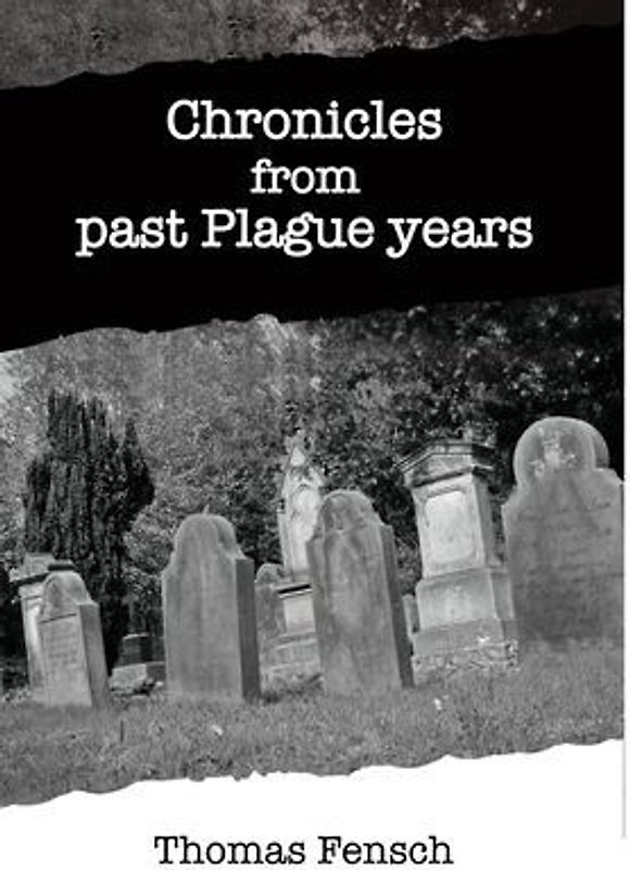 Chronicles from past Plague Years