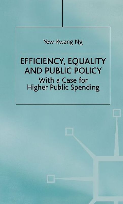 Efficiency, Equality and Public Policy
