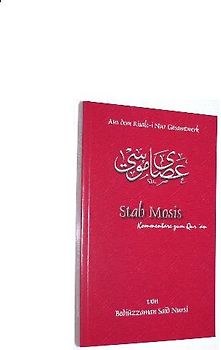 Risale-i Nur. Kommentare zum Qur'an / Stab Mosis