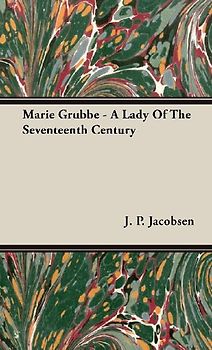 Marie Grubbe - A Lady Of The Seventeenth Century