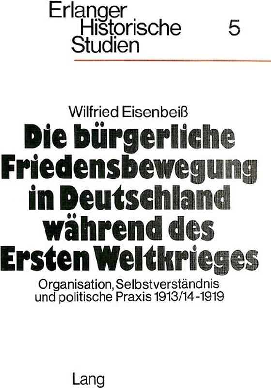 Die bürgerliche Friedensbewegung in Deutschland während des Ersten Weltkrieges