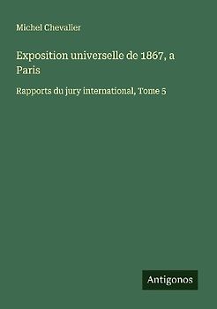 Exposition universelle de 1867, a Paris