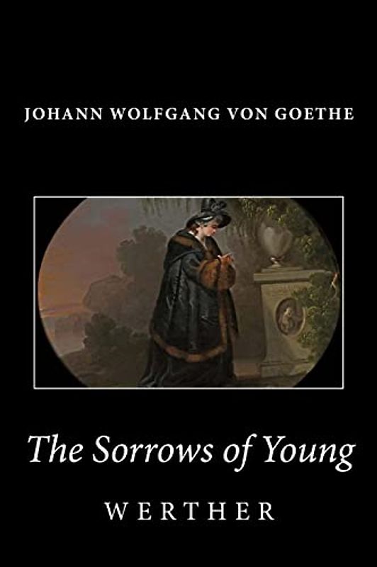 The Sorrows of Young Werther