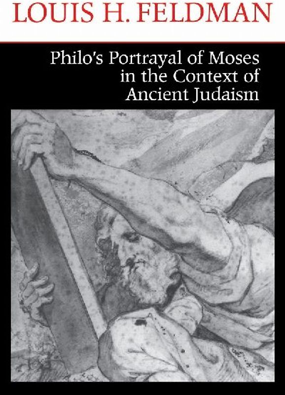 Philo's Portrayal of Moses in the Context of Ancient Judaism