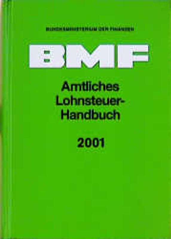 Amtliches Lohnsteuer-Handbuch 2001