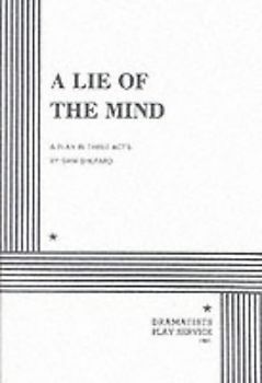 A Lie of the Mind: A Play in Three Acts - Shepard, Sam