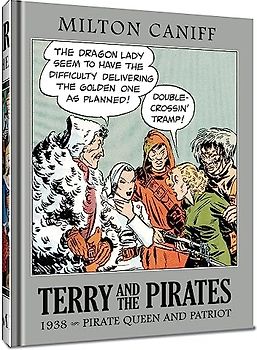 Terry and the Pirates: The Master Collection Vol. 4: 1938 - Pirate Queen and Patriot (Terry and the Pirates - the Master Collection, 4)