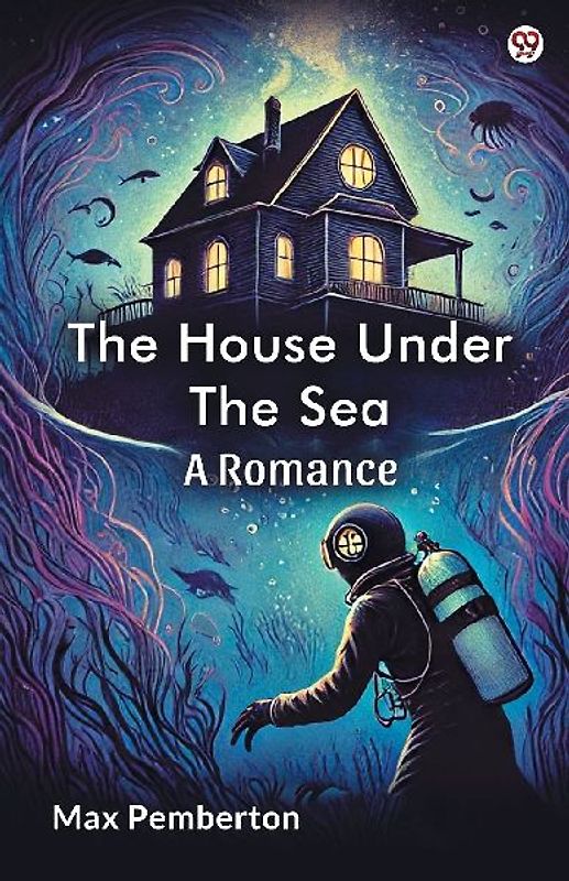 The House Under The Sea A Romance
