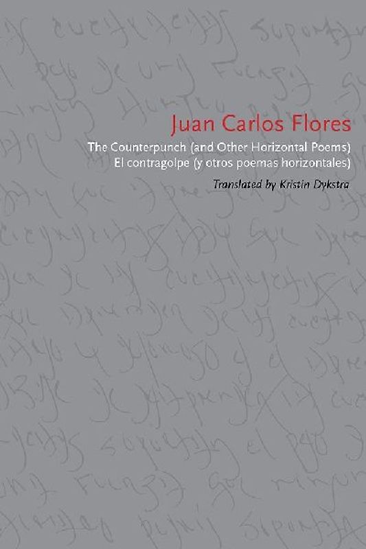 The Counterpunch (and Other Horizontal Poems)/El Contragolpe (Y Otros Poemas Horizontales)